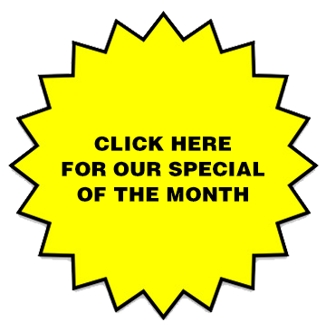 Click Here for Our Special of the Month
